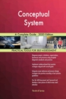 Conceptual System A Complete Guide - 2020 Edition - Book