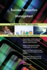 Business Transaction Management A Complete Guide - 2020 Edition - Book