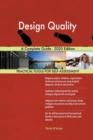 Design Quality A Complete Guide - 2020 Edition - Book