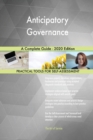 Anticipatory Governance A Complete Guide - 2020 Edition - Book