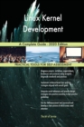 Linux Kernel Development A Complete Guide - 2020 Edition - Book