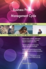 Business Process Management Cycle A Complete Guide - 2020 Edition - Book