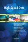 High Speed Data A Complete Guide - 2020 Edition - Book