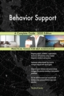 Behavior Support A Complete Guide - 2020 Edition - Book