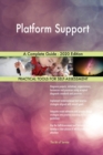 Platform Support A Complete Guide - 2020 Edition - Book