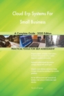 Cloud Erp Systems For Small Business A Complete Guide - 2020 Edition - Book