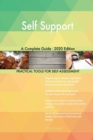 Self Support A Complete Guide - 2020 Edition - Book