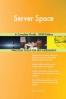 Server Space A Complete Guide - 2020 Edition - Book