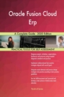 Oracle Fusion Cloud Erp A Complete Guide - 2020 Edition - Book