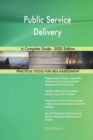 Public Service Delivery A Complete Guide - 2020 Edition - Book