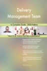 Delivery Management Team A Complete Guide - 2020 Edition - Book