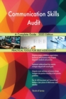Communication Skills Audit A Complete Guide - 2020 Edition - Book
