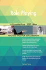 Role Playing A Complete Guide - 2020 Edition - Book