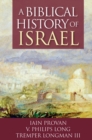 A Biblical History of Israel - Book