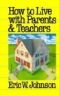 How to Live with Parents and Teachers - Book