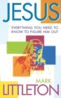 Jesus : Everthing You Need to Know to Figure Him Out - Book