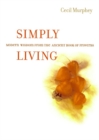 Simply Living : Modern Wisdom from the Ancient Book of Proverbs - Book