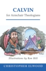 Calvin for Armchair Theologians - Book