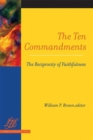 The Ten Commandments : The Reciprocity of Faithfulness - Book