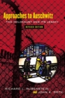 Approaches to Auschwitz, Revised Edition : The Holocaust and Its Legacy - Book