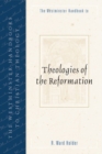 The Westminster Handbook to Theologies of the Reformation - Book