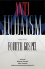 Anti-Judaism and the Fourth Gospel - Book