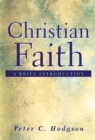 Christian Faith : A Brief Introduction - Book