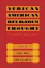 African American Religious Thought : An Anthology - Book