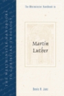 The Westminster Handbook to Martin Luther - Book