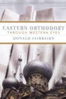Eastern Orthodoxy through Western Eyes - Book