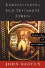 Understanding Old Testament Ethics : Approaches and Explorations - Book