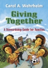 Giving Together : A Stewardship Guide for Families - Book