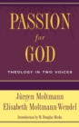Passion for God : Theology in Two Voices - Book