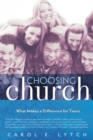 Choosing Church : What Makes a Difference for Teens - Book