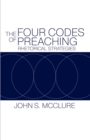 The Four Codes of Preaching : Rhetorical Strategies - Book