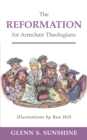 The Reformation for Armchair Theologians - Book