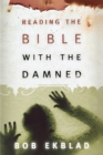Reading the Bible with the Damned - Book