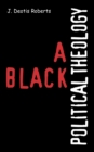 A Black Political Theology - Book