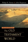 The Old Testament World, Second Edition - Book