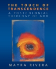 The Touch of Transcendence : A Postcolonial Theology of God - Book