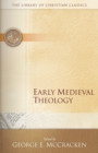 Early Medieval Theology - Book