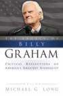 The Legacy of Billy Graham : Critical Reflections on America's Greatest Evangelist - Book