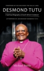 Desmond Tutu : A Spiritual Biography of South Africa's Confessor - Book