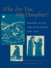 Who Are You, My Daughter? - Book
