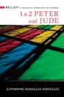 1 & 2 Peter and Jude : A Theological Commentary on the Bible - Book