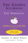 The Gospel according to The Simpsons, Bigger and Possibly Even Better! Edition : Leader's Guide for Group Study - Book
