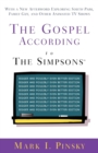 The Gospel According to the "Simpsons" : Bigger and Possibly Even Better Edition - Book