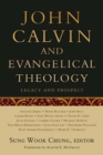 John Calvin and Evangelical Theology : Legacy and Prospect - Book
