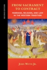 From Sacrament to Contract, Second Edition : Marriage, Religion, and Law in the Western Tradition - Book