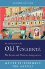 An Introduction to the Old Testament, Second Edition : The Canon and Christian Imagination - Book